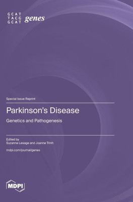Parkinson's Disease: Genetics And Pathogenesis