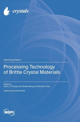 Processing Technology Of Brittle Crystal Materials