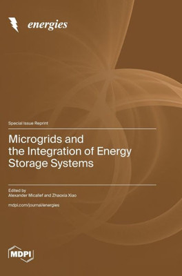 Microgrids And The Integration Of Energy Storage Systems