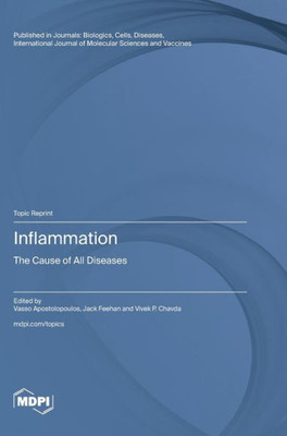 Inflammation: The Cause Of All Diseases