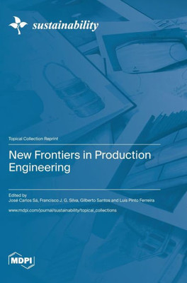 New Frontiers In Production Engineering