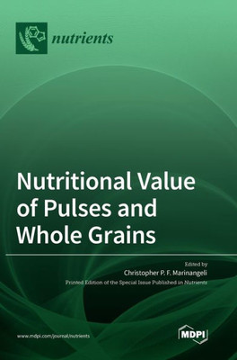 Nutritional Value Of Pulses And Whole Grains