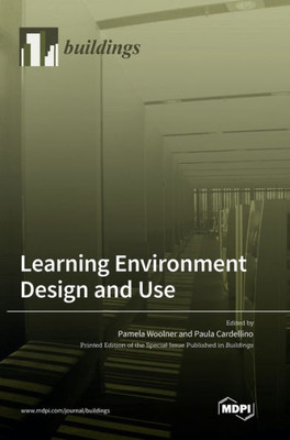 Learning Environment Design And Use
