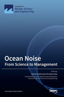 Ocean Noise: From Science To Management