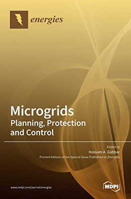 Microgrids: Planning, Protection And Control: Planning, Protection And Control