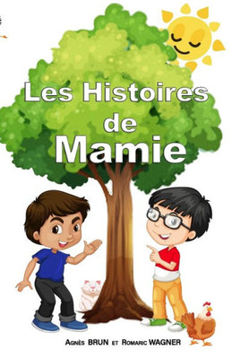 Les Histoires De Mamie (French Edition)