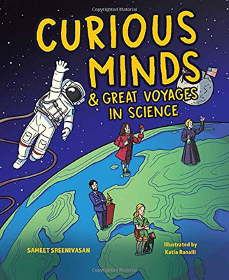 Curious Minds & Great Voyages In Science