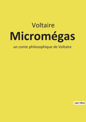 Micromégas: Un Conte Philosophique De Voltaire (French Edition)