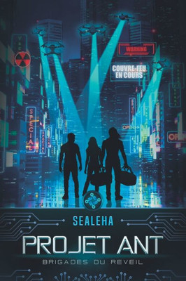 Projet Ant (Brigades Du Réveil) (French Edition)