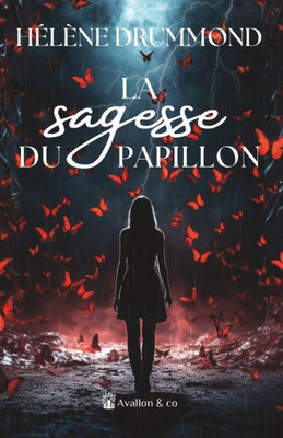 La Sagesse Du Papillon (French Edition)