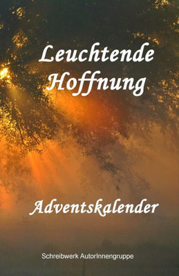 Leuchtende Hoffnung: Adventskalender (German Edition)