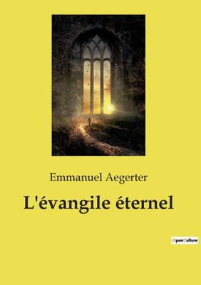 L'Évangile Éternel (French Edition)