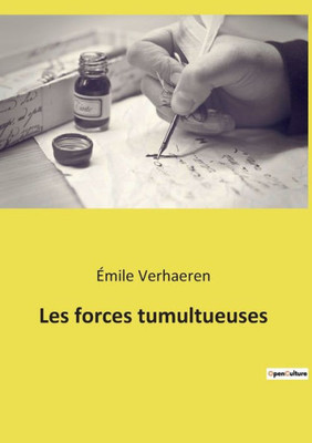 Les Forces Tumultueuses (French Edition)