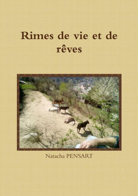 Rimes De Vie Et De Rêves (French Edition)