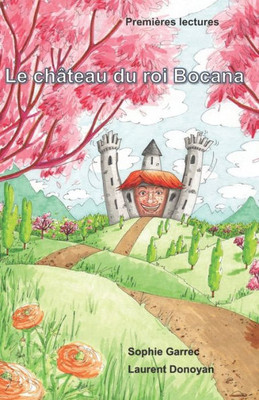 Le Château Du Roi Bocana (French Edition)
