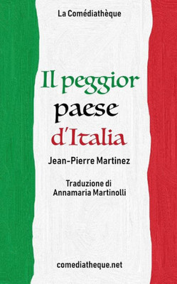 Il Peggior Paese DItalia (Italian Edition)