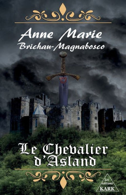 Le Chevalier D'Asland (French Edition)