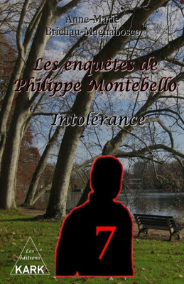 Les Enquêtes De Philippe Montebello (7): Intolérance (French Edition)