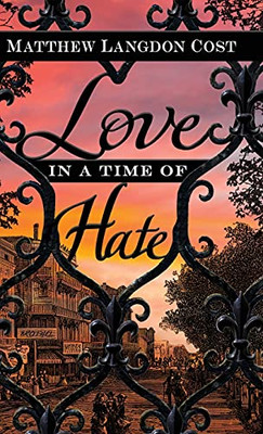 Love In A Time Of Hate (Hardcover)