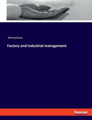 Factory And Industrial Management