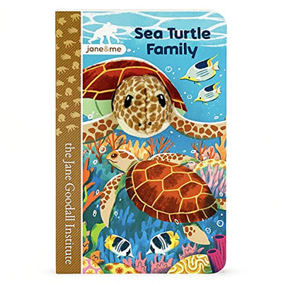 Sea Turtle Family (Jane & Me: Jane Goodall Institute Children'S Tall Interactive Finger Puppet Board Book)