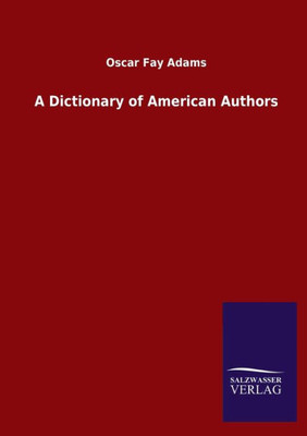 A Dictionary Of American Authors