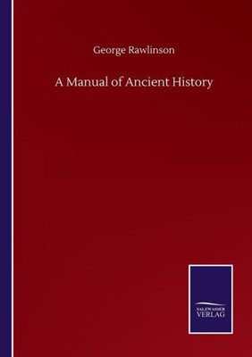 A Manual Of Ancient History