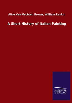 A Short History Of Italian Painting