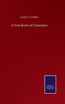 A Text Book Of Chemistry
