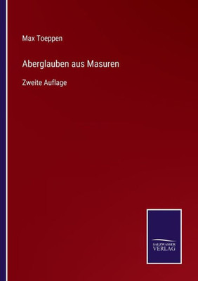 Aberglauben Aus Masuren: Zweite Auflage (German Edition)