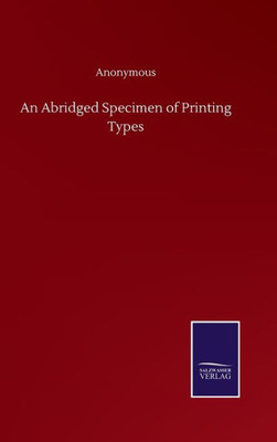 An Abridged Specimen Of Printing Types