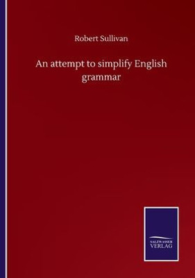 An Attempt To Simplify English Grammar