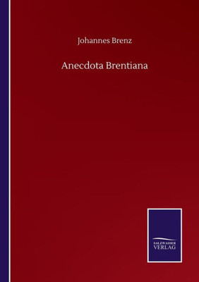 Anecdota Brentiana (German Edition)