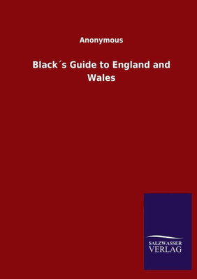 Black´S Guide To England And Wales