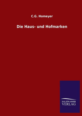 Die Haus- Und Hofmarken (German Edition)