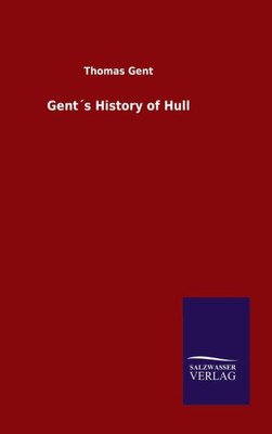 Gent´S History Of Hull