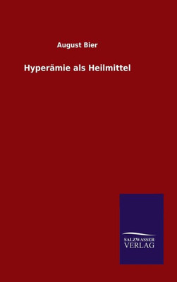 Hyperämie Als Heilmittel (German Edition)