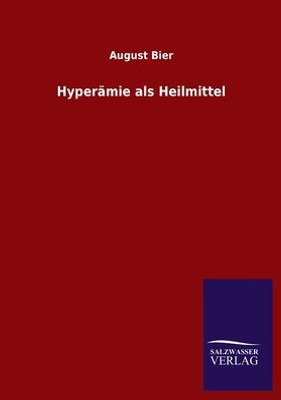 Hyperämie Als Heilmittel (German Edition)