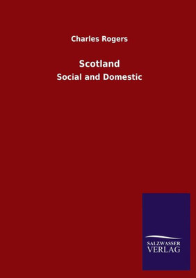 Scotland: Social And Domestic