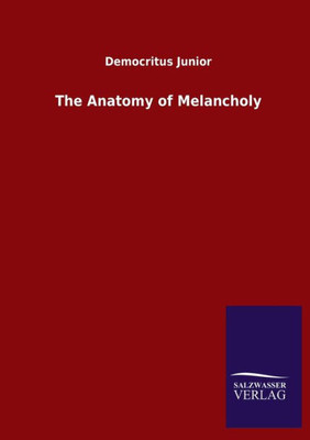 The Anatomy Of Melancholy