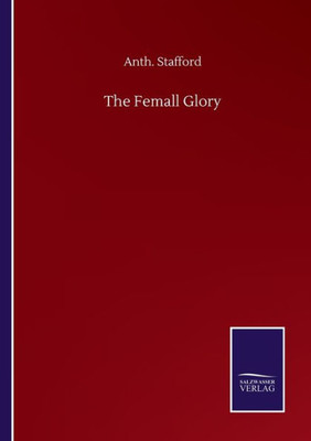 The Femall Glory
