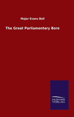 The Great Parliamentary Bore