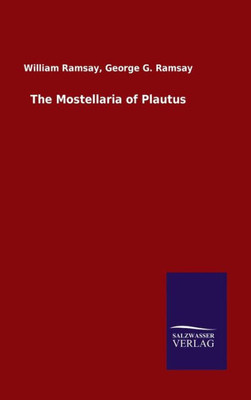 The Mostellaria Of Plautus