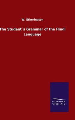 The Student´S Grammar Of The Hindi Language