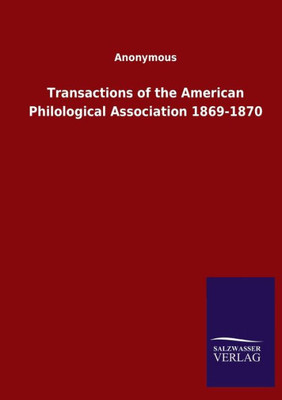 Transactions Of The American Philological Association 1869-1870