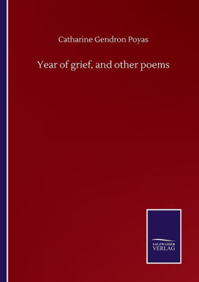 Year Of Grief, And Other Poems