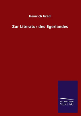 Zur Literatur Des Egerlandes (German Edition)