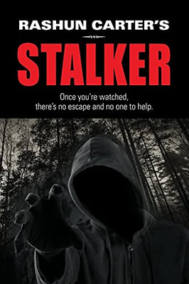 Rashun Carter'S Stalker