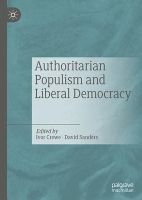 Authoritarian Populism And Liberal Democracy