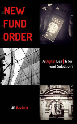 #Newfundorder: A Digital Death For Fund Selection?